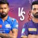 ଆଜି MI କୁ ଭେଟିବ KKR