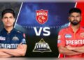 ଆଜି ଗୁଜରାଟ ଟାଇଟନ୍ସ ଏବଂ ପଞ୍ଜାବ କିଙ୍ଗସ୍ ମୁକାବିଲା